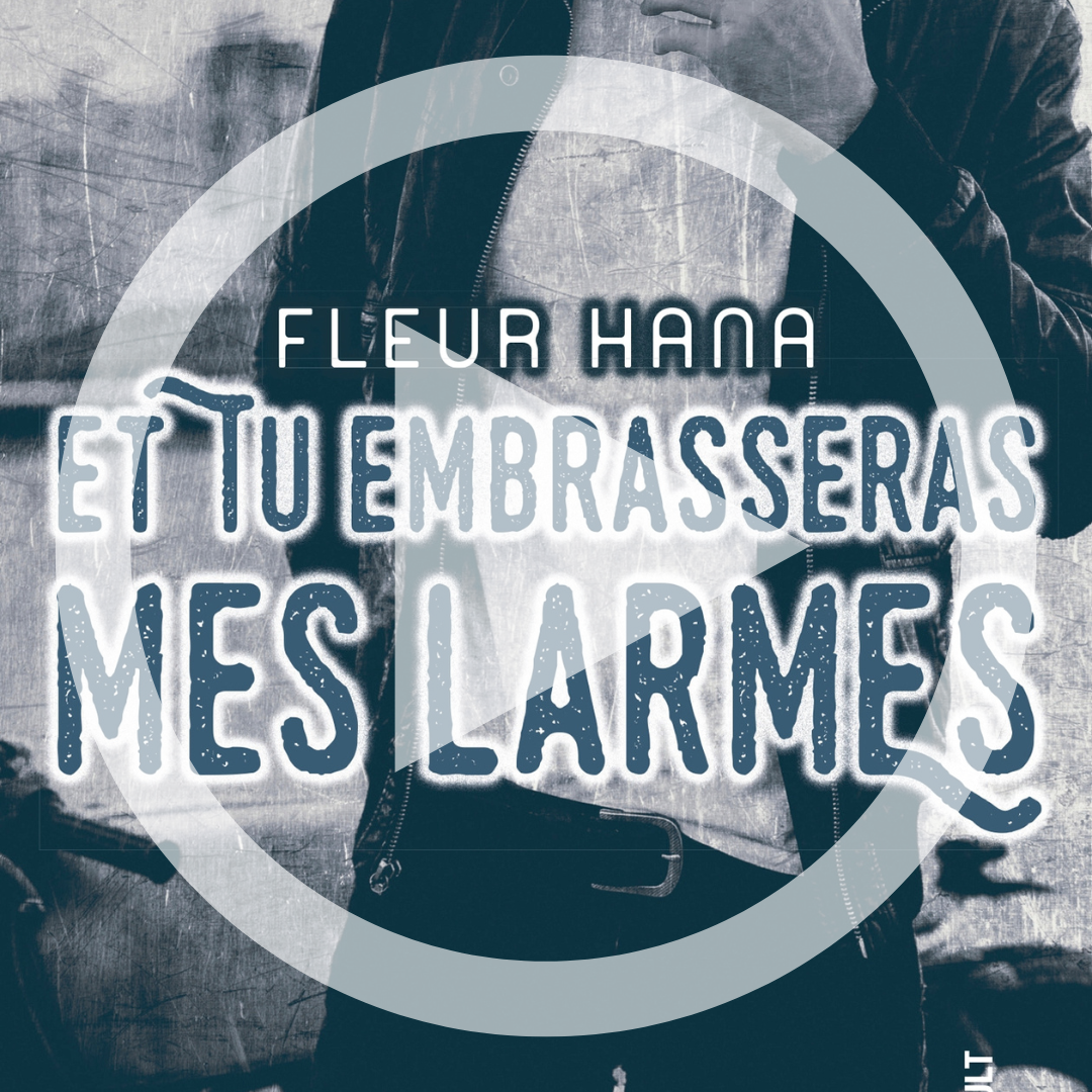 Playlist Et tu embrasseras mes larmes