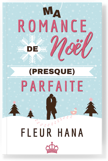 Ma Romance de Noël (Presque) Parfaite