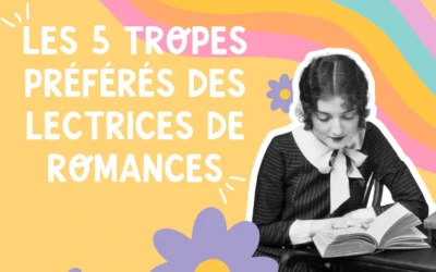 Top 5 des tropes en romance
