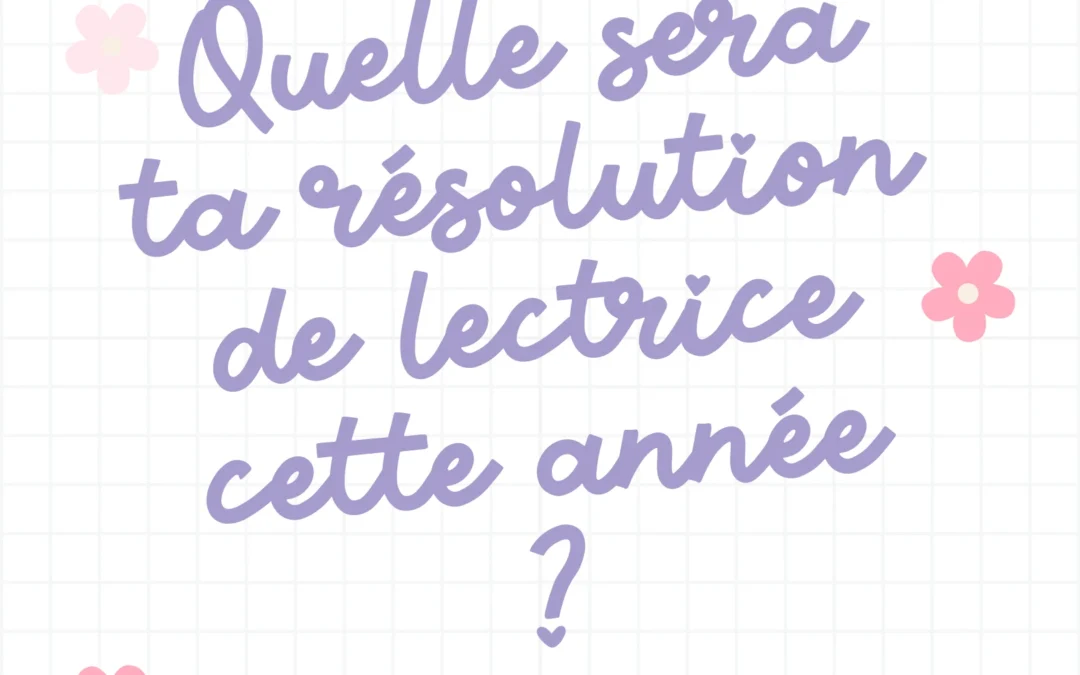 Quelle sera ta résolution de lectrice?