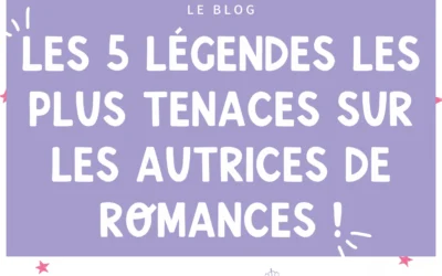 5 lƩgendes sur les autrices de romances