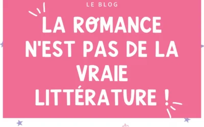 Pourquoi la romance est méprisée?